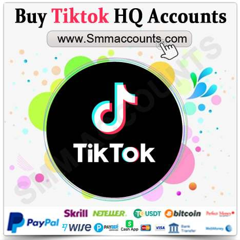 Buy Tiktok HQ Accounts